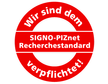 Wir sind dem Signo-PIZnet Recherchestandart verpflichtet Wir sind dem Signo-PIZnet Recherchestandart verpflichtet
