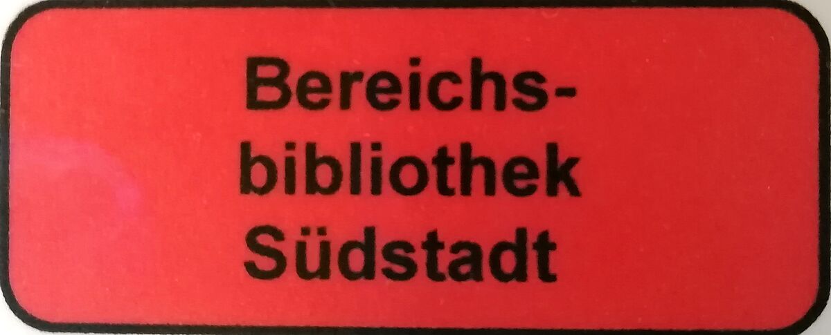 Etikett Bereichsbibliothek Südstadt rot Etikett Bereichsbibliothek Südstadt rot