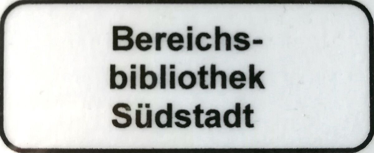 Etikett Bereichsbibliothek Südstadt weiß Etikett Bereichsbibliothek Südstadt weiß