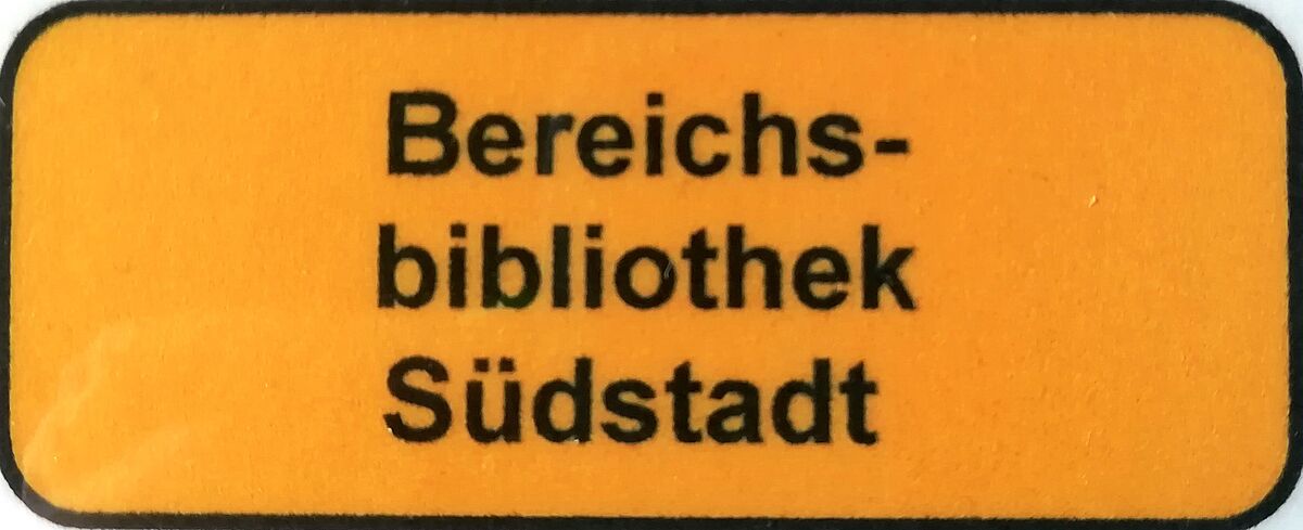 Etikett Bereichsbibliothek Südstadt gelb Etikett Bereichsbibliothek Südstadt gelb